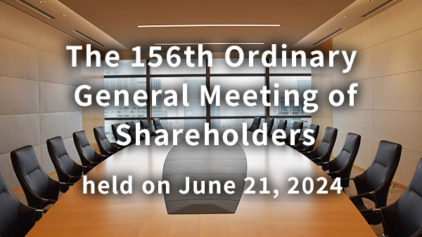 The 156th Ordinary General Meeting of Shareholders