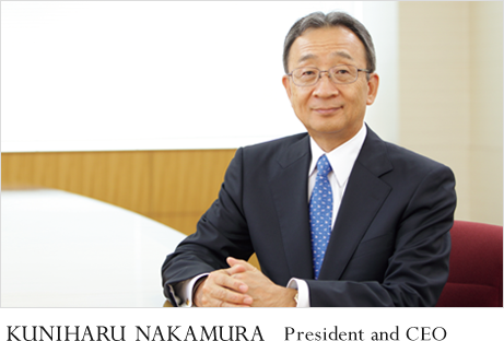 KUNIHARU NAKAMURA President and CEO